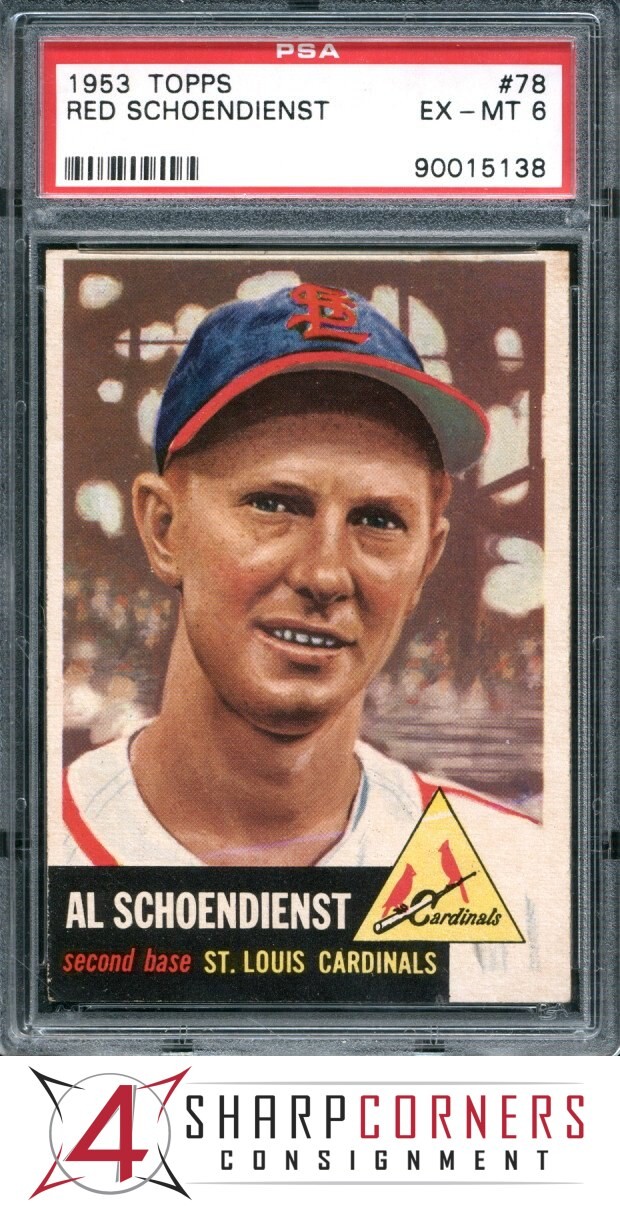 1953 TOPPS #78 RED SCHOENDIENST CARDINALS HOF PSA 6