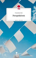 Franziska Dier | Perspektiven. Life Is A Story - story.one | Buch | Deutsch