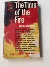 Marc BRANDEL / THE TIME OF THE FIRE 1st Edition 1955