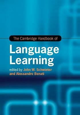 The Cambridge Handbook of Language Learning Schwieter Benati Hardback