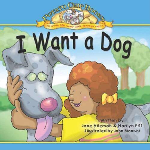 I Want a Dog (Potato Chip Books) - Paperback By Hileman, Jane - GOOD ...