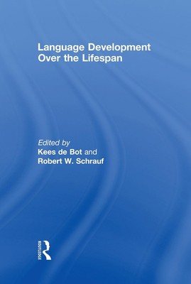 Language Development Over the Lifespan by Kees de Bot (English) Hardcover Book