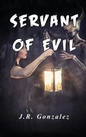 Servant Of Evil | J. R. Gonzalez | Buch | Gebunden | Englisch | 2022