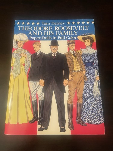 THEODORE ROOSEVELT AND HIS FAMILY PAPER DOLLS by Tom Tierney 1990 EDITION UNCUT - Picture 1 of 8
