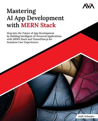 Mastering AI App Development with MERN Stack: Step into the Future of App...