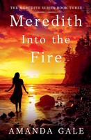 Amanda Gale | Meredith Into The Fire | Taschenbuch | Englisch (2022)