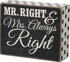 New Primitives by Kathy Small Wood Box Sign, Mr. Right and Mrs. Always Right