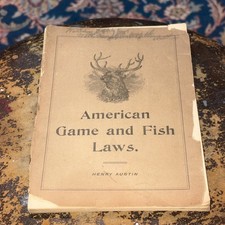 American Game & Fish Laws 1895 Booklet Henry Austin Boston Digest Of Each State