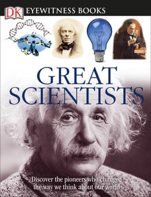 DK Eyewitness Books: Great Scientists - Hardcover By Jacqueline Fortey - GOOD