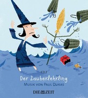GroßE Klassik FüR Kleine HöRer - Der Zauberlehrling - Sony Class 88697789