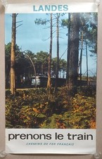 Oryg. Francuski plakat podróżny, S.N.C.F., prenons le train, z pociągiem, Dep. Landes,`69