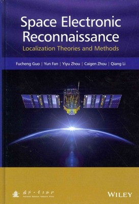 Space Electronic Reconnaissance : Localization Theories and Methods, Hardcove...