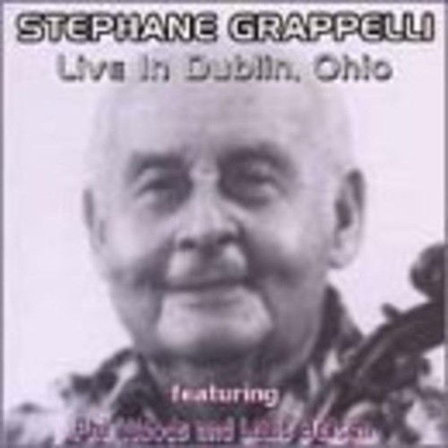 Grappelli, Stephane - Live in Dublin, Ohio CD NEU