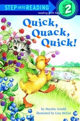 Quick, Quack, Quick! (Step-Into-Reading, Step 2) - Hardcover Arnold, Marsha