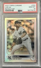 PSA 10 2022 Topps Chrome - Luis Gil #202 Refractor (RC)