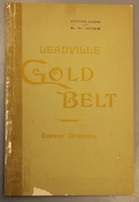 11/01 1894 Leadville Gold Belt Expert Opinions Booklet w/Map Gold Mine Mining CO