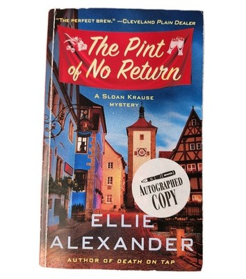 The Pint of No Return: A Sloan Krause Murder Mystery Book Novel Autographed Copy