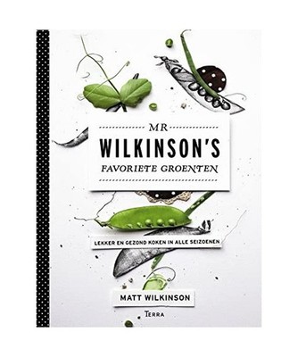 Mr Wilkinson's favoriete groenten: lekker en gezond koken in alle seizoenen: lek