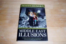 NOAM CHOMSKY MIDDLE EAST ILLUSIONS 2004 ROWMAN LITTLEFIELD 1ST 4TO SC NF