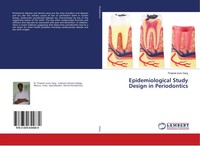 Prateek Irwin Garg | Epidemiological Study Design In Periodontics | Taschenbuch