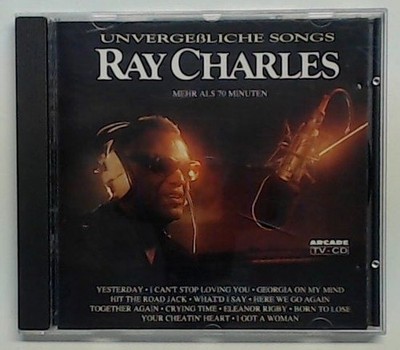 Unvergessliche Songs CHARLES, Ray und Diverse: