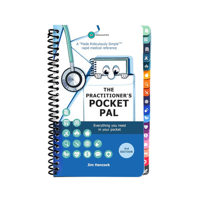 The Practitioner's Pocket Pal: A ''Made Ridiculously Simple'' Rapid Medical...
