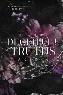 Deceitful Truths: (Blackridge Prep Book 2) by Breck, A.R. Book The Fast Free