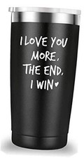 I Love You More The End I Win Travel Mug Tumbler.Funny Valentine's Day Black