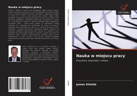 James Shields | Nauka W Miejscu Pracy | Taschenbuch | Polnisch (2021)
