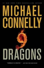 Nine Dragons (A Harry Bosch Novel) - Hardcover By Connelly, Michael - VERY GOOD
