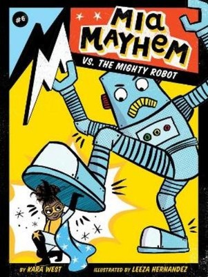 Kara West Mia Mayhem vs. the Mighty Robot (Taschenbuch) Mia Mayhem (US IMPORT)