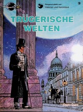 Valerian & Veronique 9 - Trügerische Welten - 2. Auflage - B+/B+/B+