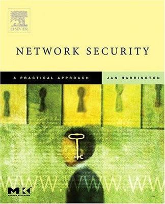 Network Security: A Practical Approach by Harrington, Jan L.
