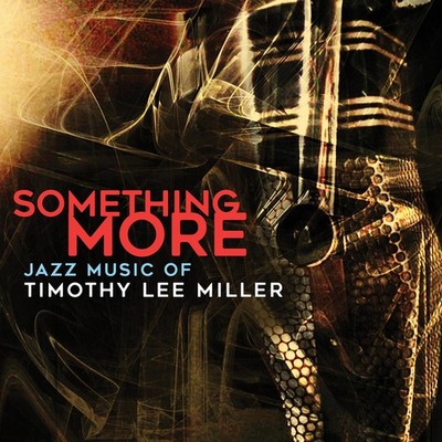 Timothy Lee Miller - Something More [New CD]