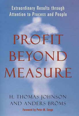 Profit Before Measure : Extraordinary Results Through Attention to Process and 