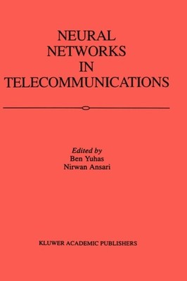 Yuhas - Neural Networks in Telecommunications - New hardback or cased  - X555z