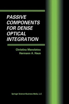 Manolatou - Passive Components for Dense Optical Integration - New pap - X555z