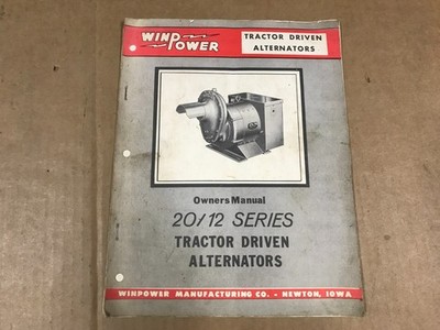 Vintage Wind Power Tractor Driven Alternators - 20/12 Series Owner's Manual