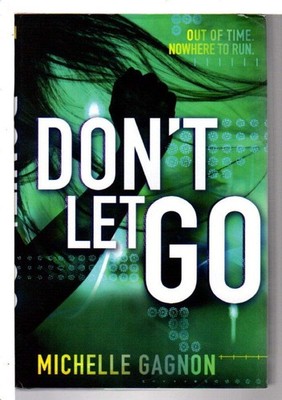 Don't Let Go (Don't Turn Around, 3) - Gagnon, Michelle - Good - See conditio...
