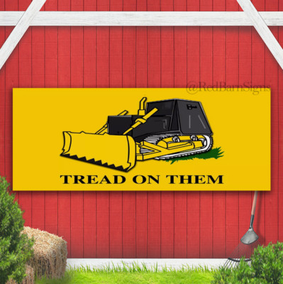 Tread On Them Funny Man Cave Wall Banner Sign