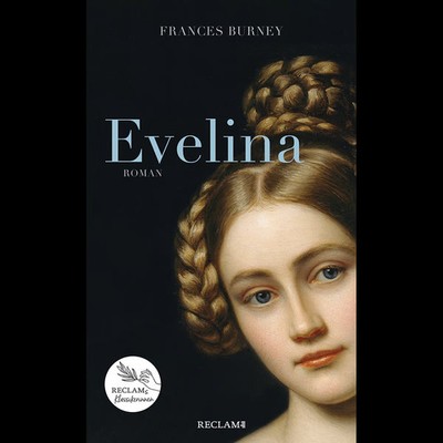 Evelina: Roman. Reclams Klassikerinnen Frances Burney