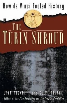 The Turin Shroud: How Da Vinci Fooled History - Paperback - GOOD