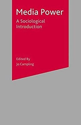 Media Power : A Sociological Introduction Paperback Ciaran McCull