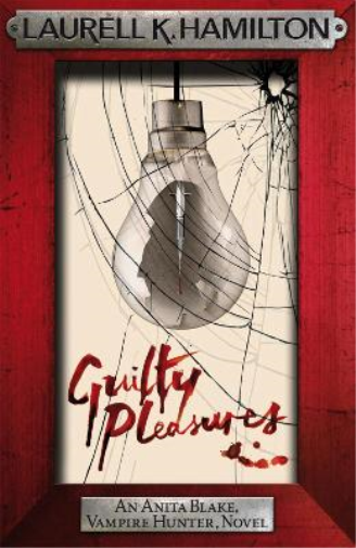 Laurell K. Hamilton Guilty Pleasures (Tascabile)