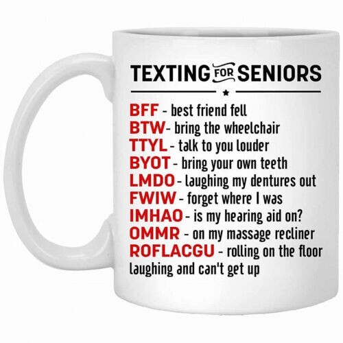 texting-for-seniors-funny-gift-coffee-mug-ebay