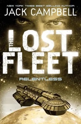 Lost Fleet - Relentless (Book 5) | Jack Campbell | Englisch | Taschenbuch | 2011