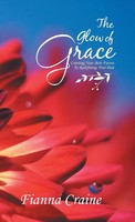 The Glow Of Grace | Creating Your Best Future By Redefining Your Past | Craine