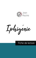 Jean Racine | IphigéNie De Jean Racine (Fiche De Lecture Et Analyse ComplèTe...