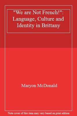 ''We are Not French!'': Language, Culture and Identity in Brittany
