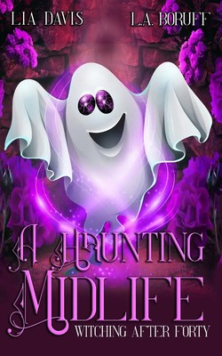 A Haunting Midlife A Life After Magic Mystery L. A. Boruff (u. a.) Taschenbuch